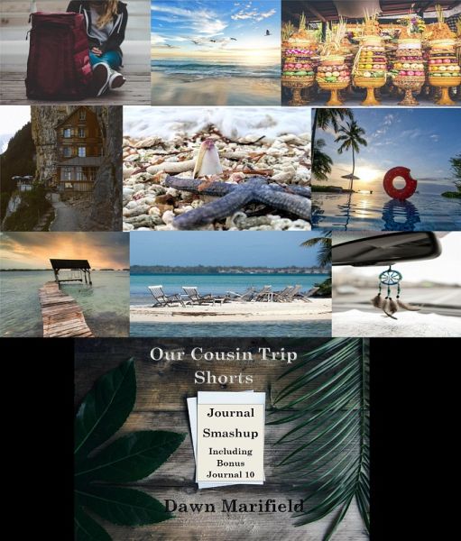 Our Cousin Trip Shorts Journal Smashup Including Bonus Journal 10 (eBook, ePUB) Our Cousin Trip Shorts Journal Smashup Including Bonus Journal 10 (eBook, ePUB)