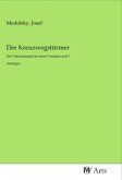 Der Kreuzwegstürmer Der Kreuzwegstürmer