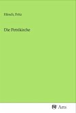 Die Petrikirche Die Petrikirche