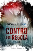 Contro ogni regola (eBook, ePUB) Contro ogni regola (eBook, ePUB)