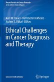 Ethical Challenges in Cancer Diagnosis and Therapy