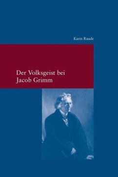 Der Volksgeist bei Jacob Grimm - Raude, Karin