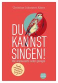 Du kannst singen! Du kannst singen!