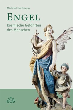 Engel - Kosmische Gefährten des Menschen - Hartmann, Michael