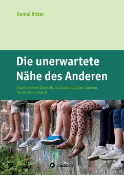 Die unerwartete Nähe des Anderen - Ritter, Daniel