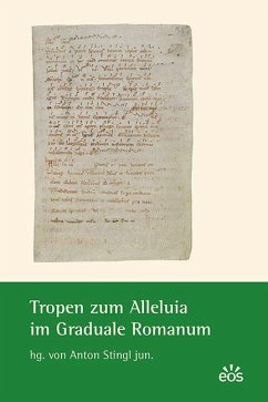 Tropen zum Alleluja im Graduale Romanum