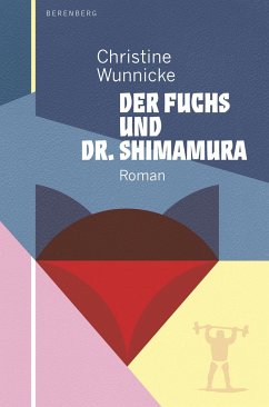 Der Fuchs und Dr. Shimamura - Wunnicke, Christine