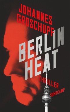 Berlin Heat - Groschupf, Johannes