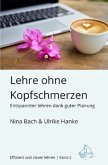 Effizient und clever lehren / Lehre ohne Kopfschmerzen - Entspannter Lehren dank guter Planung