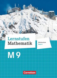 Lernstufen Mathematik 9. Jahrgangsstufe - Mittelschule Bayern - Schülerbuch - Friedl, Max;Müller, Thomas