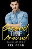 Second Time Around (Black River Bend, #3) (eBook, ePUB)
