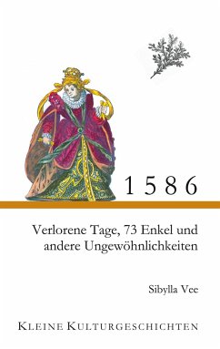 1586 - Verlorene Tage, 73 Enkel und andere Ungewöhnlichkeiten - Vee, Sibylla