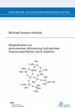 Möglichkeiten zur permanenten Aktivierung hydrophober Polymeroberflächen durch Additive - Swaton-Höckels, Michael