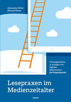 Lesepraxen im Medienzeitalter - Ritter, Alexandra;Ritter, Michael