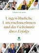 Ungewöhnliche Unternehmerinnen und das... - Bild 1