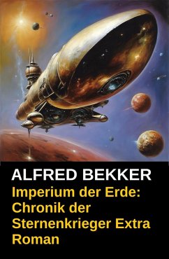 Imperium der Erde / Chronik der Sternenkrieger (eBook, ePUB) Cover Imperium der Erde / Chronik der Sternenkrieger (eBook, ePUB)