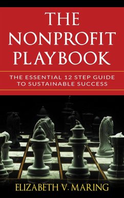 Cover The Nonprofit Playbook: The Essential 12 Step Guide to Sustainable Success (eBook, ePUB)