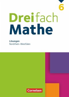 Dreifach Mathe 6. Schuljahr - Nordrhein-Westfalen - Lösungen zum Schülerbuch