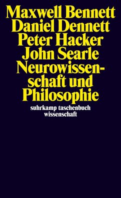 Neurowissenschaft und Philosophie - Bennett, Maxwell;Dennett, Daniel C.;Hacker, Peter
