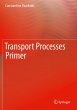 Transport Processes Primer - Bild 1