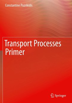Transport Processes Primer - Pozrikidis, Constantine
