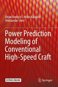 Power Prediction Modeling of Conventional High-Speed Craft - Radojcic, Dejan;Kalajdzic, Milan;Simic, Aleksandar