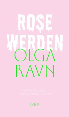 Rose werden - Ravn, Olga