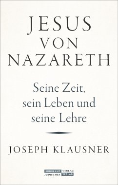 Jesus von Nazareth - Klausner, Joseph