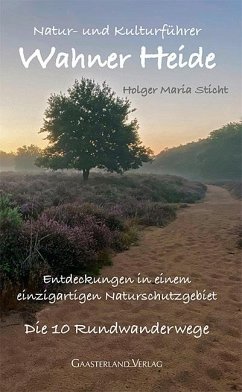 Natur- und Kulturführer Wahner Heide - Sticht, Holger Maria