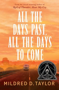 All the Days Past, All the Days to Come - Taylor, Mildred D.