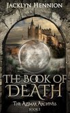 The Book of Death: Book One of the Azimar Archives