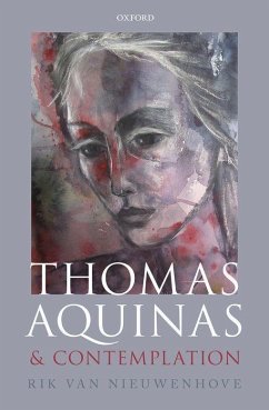 Thomas Aquinas and Contemplation - Nieuwenhove, Rik Van