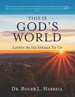 This Is God's World: Listen As He Speaks To Us - Harrell, Roger L.