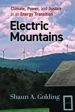 Electric Mountains: Climate, Power, and Justice in an Energy Transition - Golding, Shaun A.