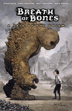 Breath Of Bones: A Tale Of The Golem - Niles, Steve;Santoro, Matt