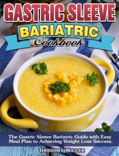 Gastric Sleeve Bariatric Cookbook - Miller, Gregory