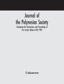 Journal of the Polynesian Society; Containing the Transactions and Proceedings of the Society (Volume XIII) 1904