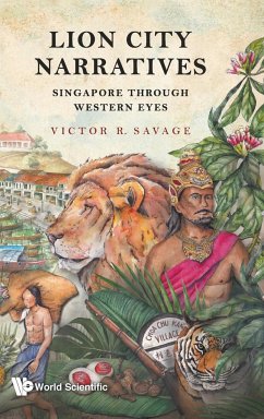 LION CITY NARRATIVES - Victor R Savage