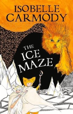 The Ice Maze: Volume 3 - Carmody, Isobelle