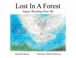 Lost In A Forest: Angels Watching Over Me - Weaver, Theodore