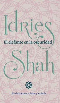 El elefante en la oscuridad - Shah, Idries