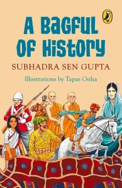 Bagful of History - Gupta, Subhadra Sen