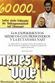 LOS EXPERIMENTOS MEDICOS CON PRISIONEROS Y LA EUTANASIA NAZI