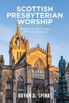 Scottish Presbyterian Worship - Spinks, Bryan D