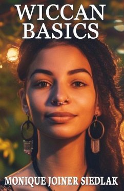 Wiccan Basics - Joiner Siedlak, Monique