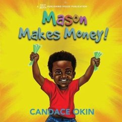 Mason Makes Money - Okin, Candace