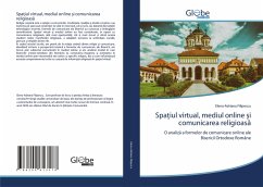 Spa¿iul virtual, mediul online ¿i comunicarea religioas¿ - Filipescu, Elena-Adriana