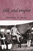 Silk and empire (eBook, PDF)