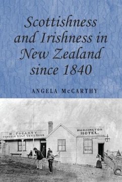 Scottishness and Irishness in New Zealand since 1840 (eBook, PDF) - McCarthy, Angela
