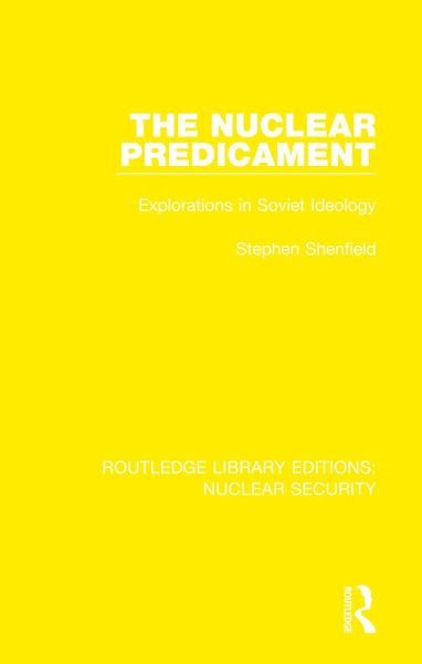 The Nuclear Predicament (eBook, PDF) The Nuclear Predicament (eBook, PDF)